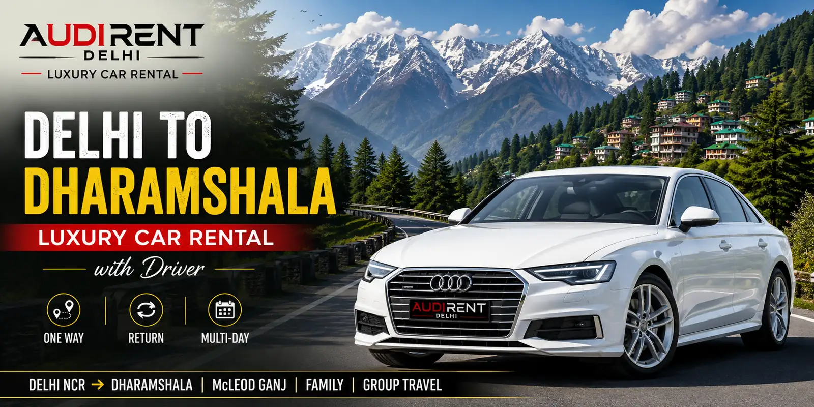 Delhi to Dharamshala luxury car rental with driver