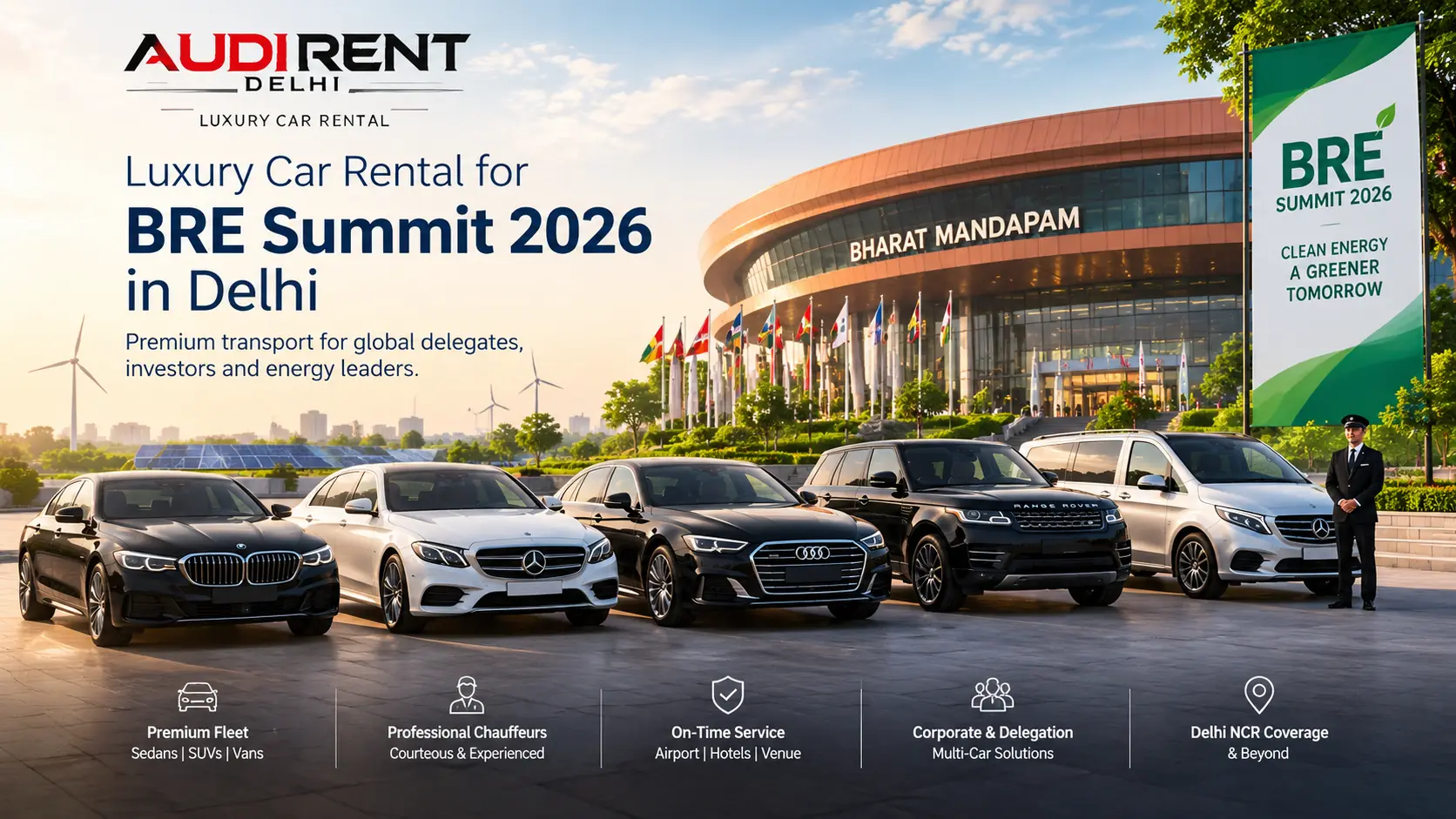 BRE Summit 2026 luxury car rental in Delhi with chauffeur-driven Audi, BMW and Mercedes cars at Bharat Mandapam