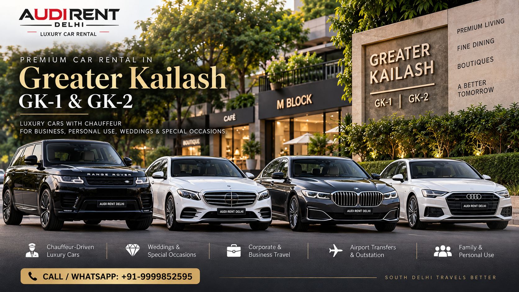 Luxury car rental in Greater Kailash GK-1 and GK-2 with chauffeur-driven Audi, BMW, Mercedes and Range Rover