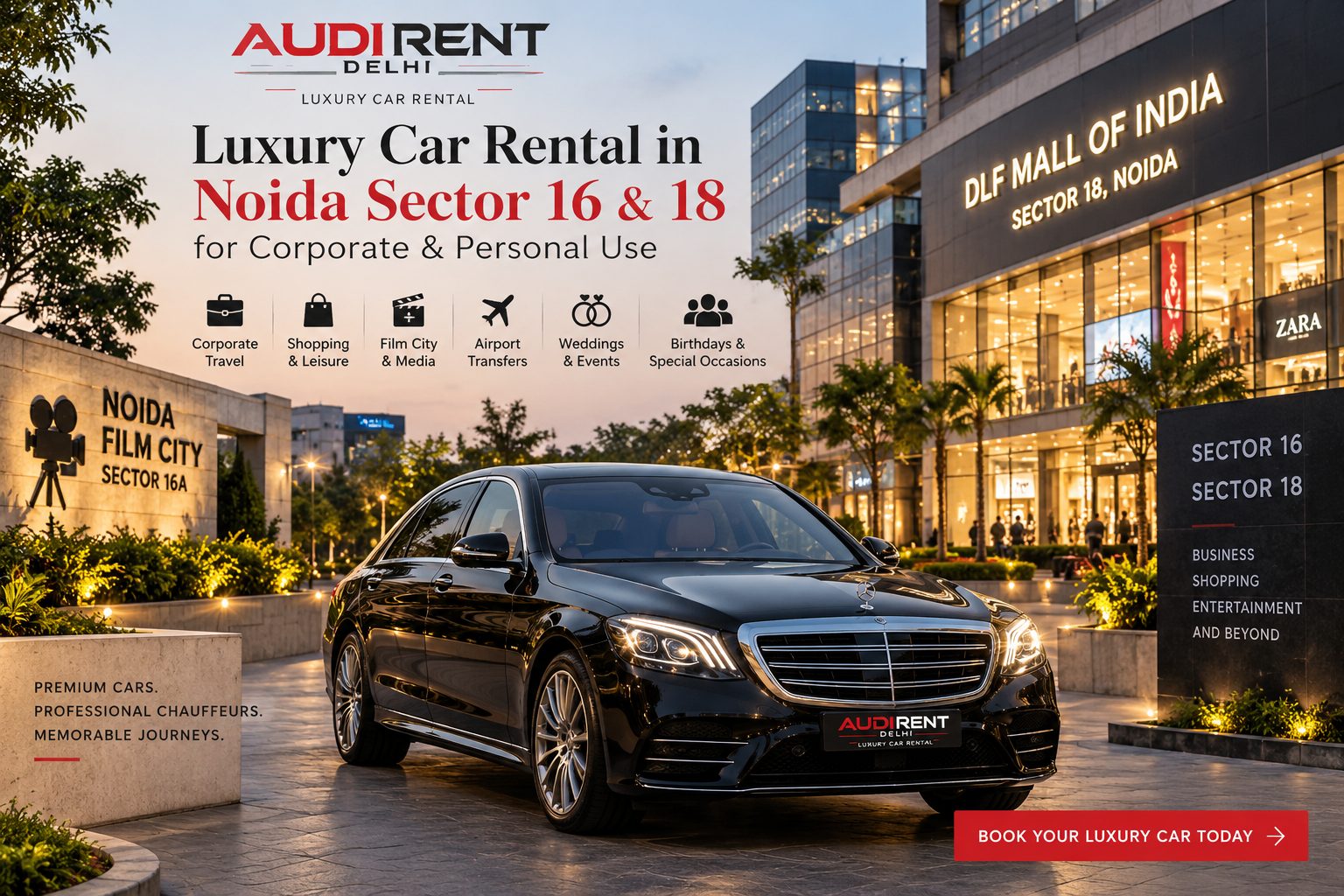 Luxury car rental in Noida Sector 16 & 18 with chauffeur-driven Mercedes for corporate travel, shopping, Film City, weddings and airport transfers