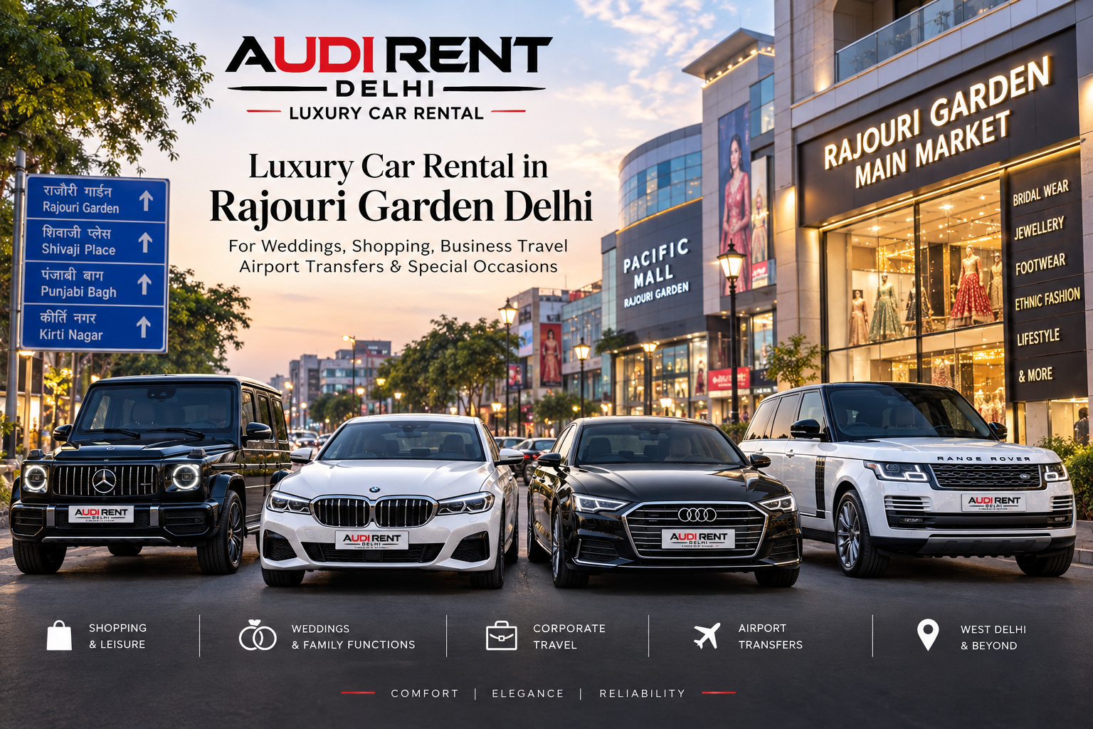 Luxury car rental in Rajouri Garden Delhi with Audi, BMW, Mercedes and Range Rover for weddings, shopping, corporate travel and airport transfers