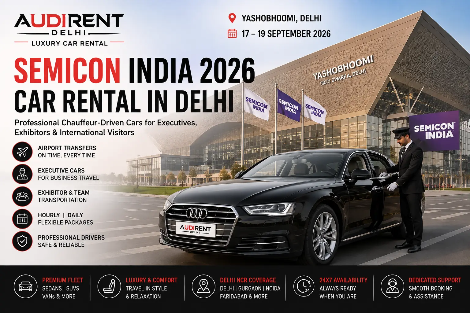 SEMICON India car rental in Delhi with chauffeur-driven luxury car for executives, exhibitors and international visitors at Yashobhoomi