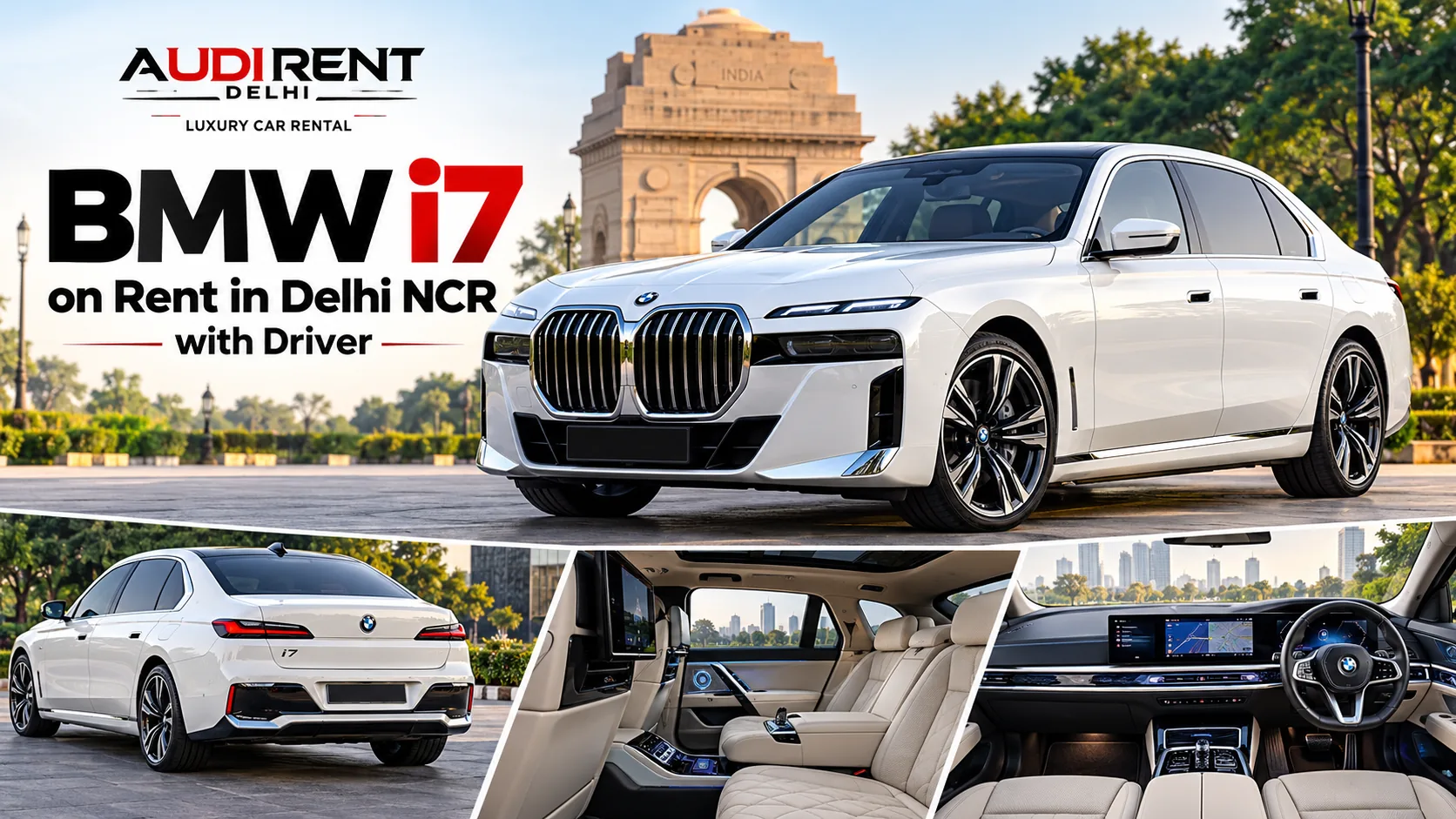 White BMW i7 on rent in Delhi NCR with driver, showcasing front and rear exterior views, luxury rear-seat interior and dashboard.
