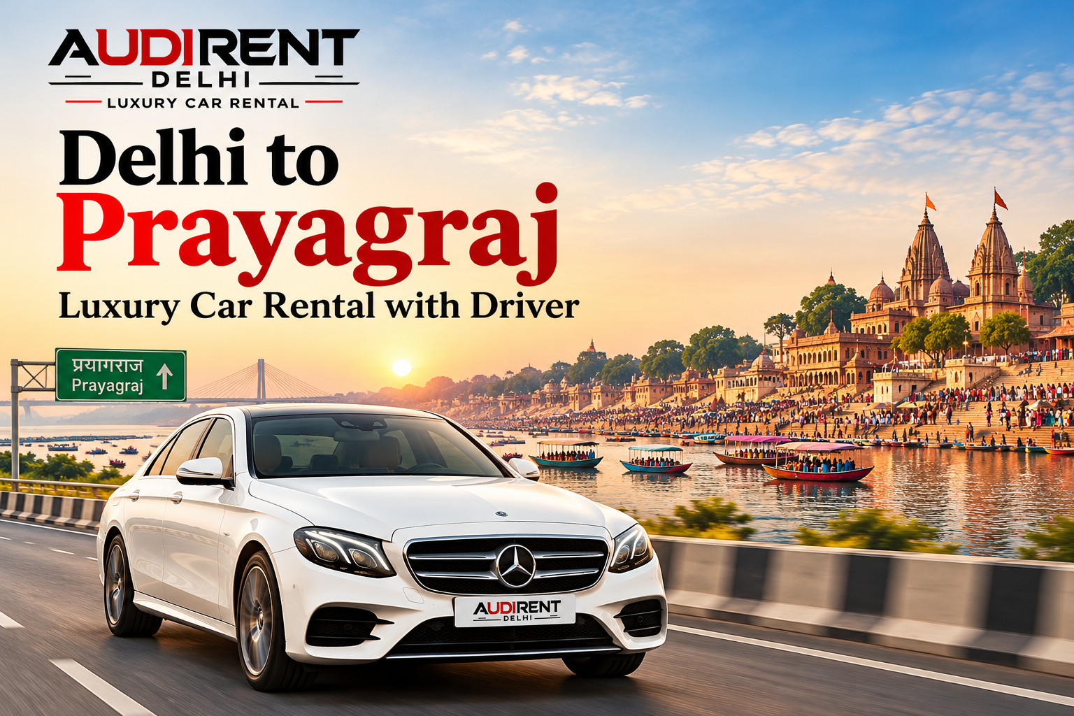 White Mercedes-Benz luxury car for chauffeur-driven travel from Delhi to Prayagraj