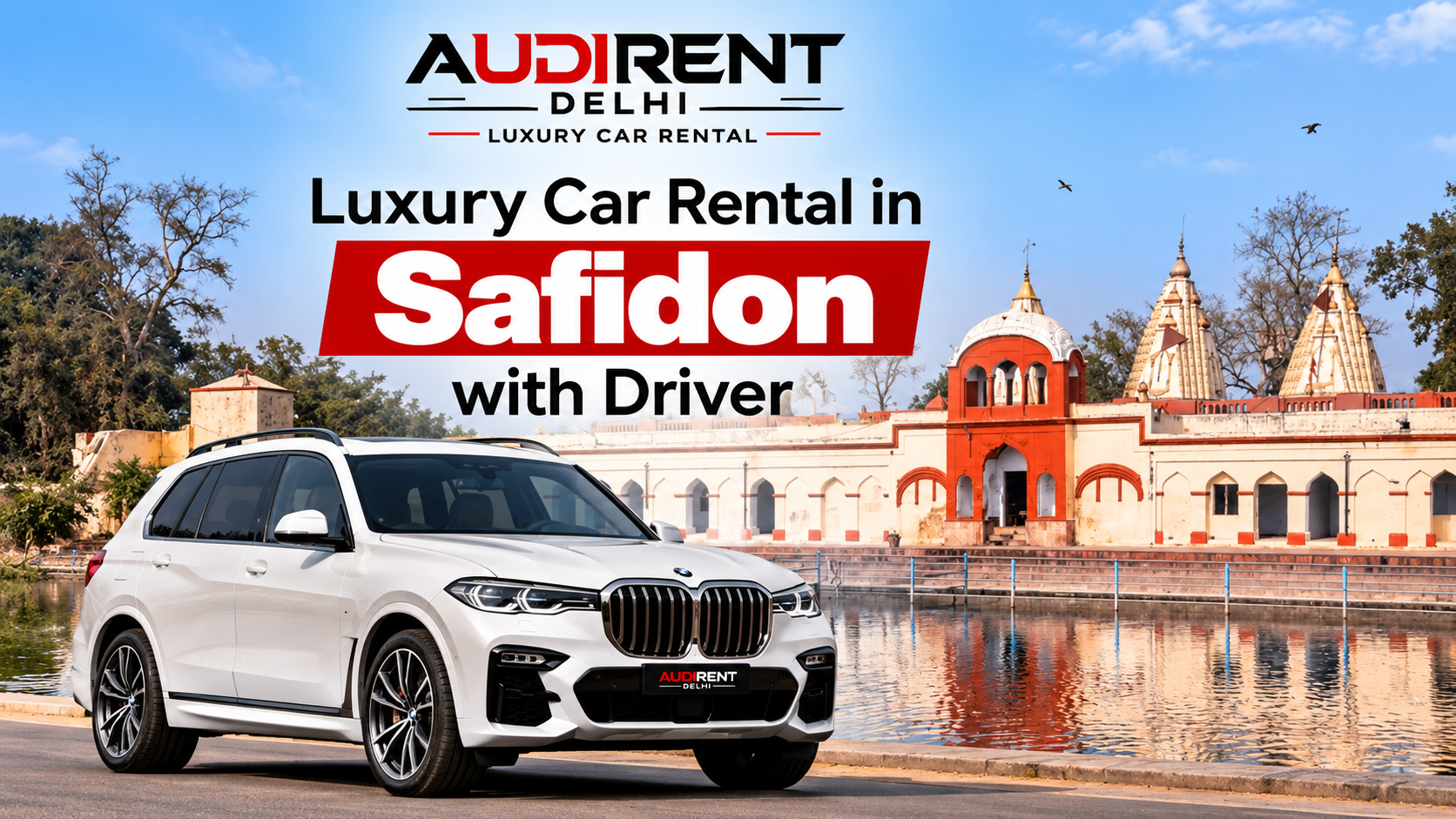 Luxury car rental in Safidon, Haryana, with driver featuring a white BMW luxury SUV near a temple and pond.