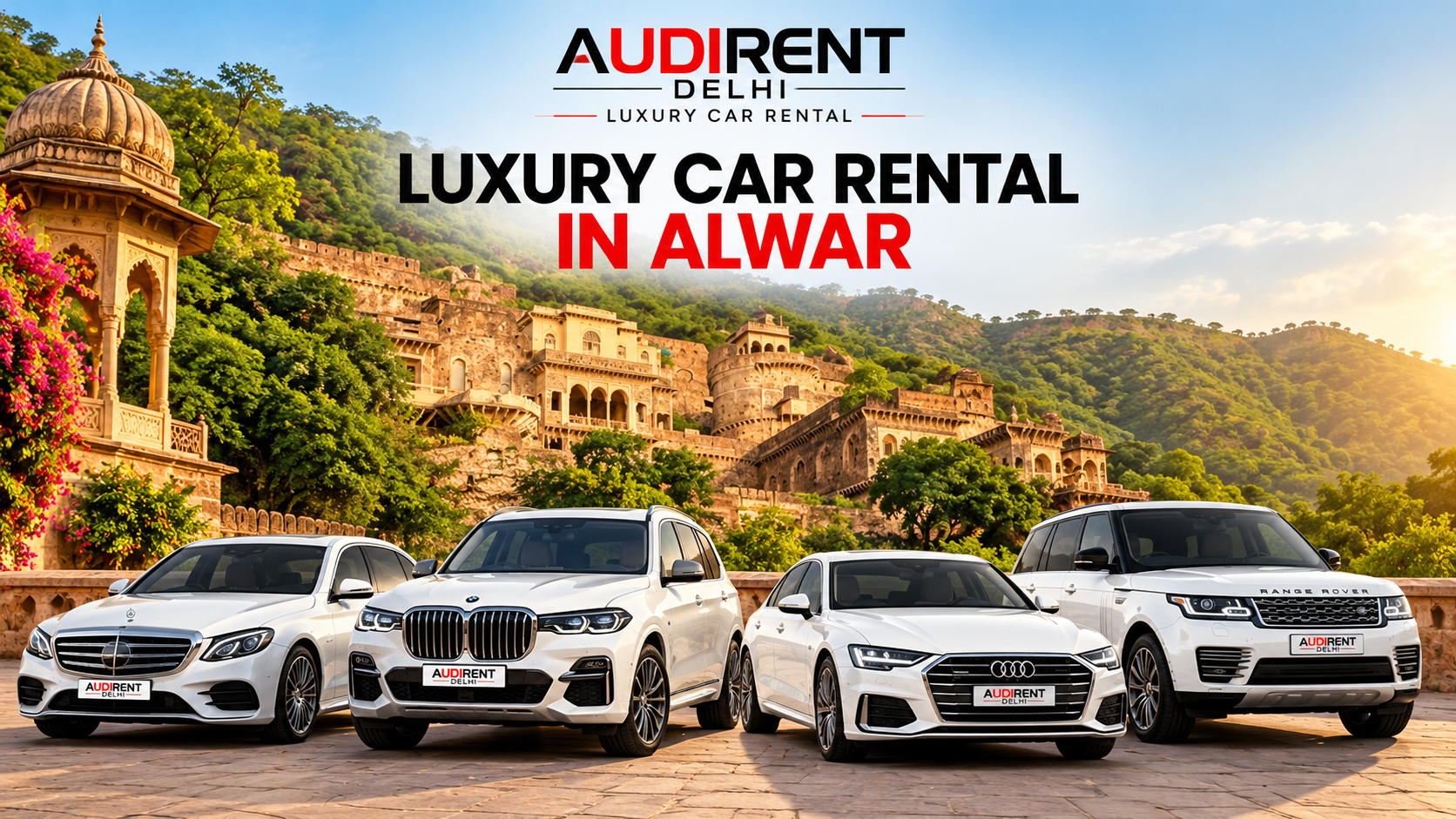 Luxury Mercedes-Benz, BMW, Audi and Range Rover cars with a heritage fort backdrop in Alwar, Rajasthan.