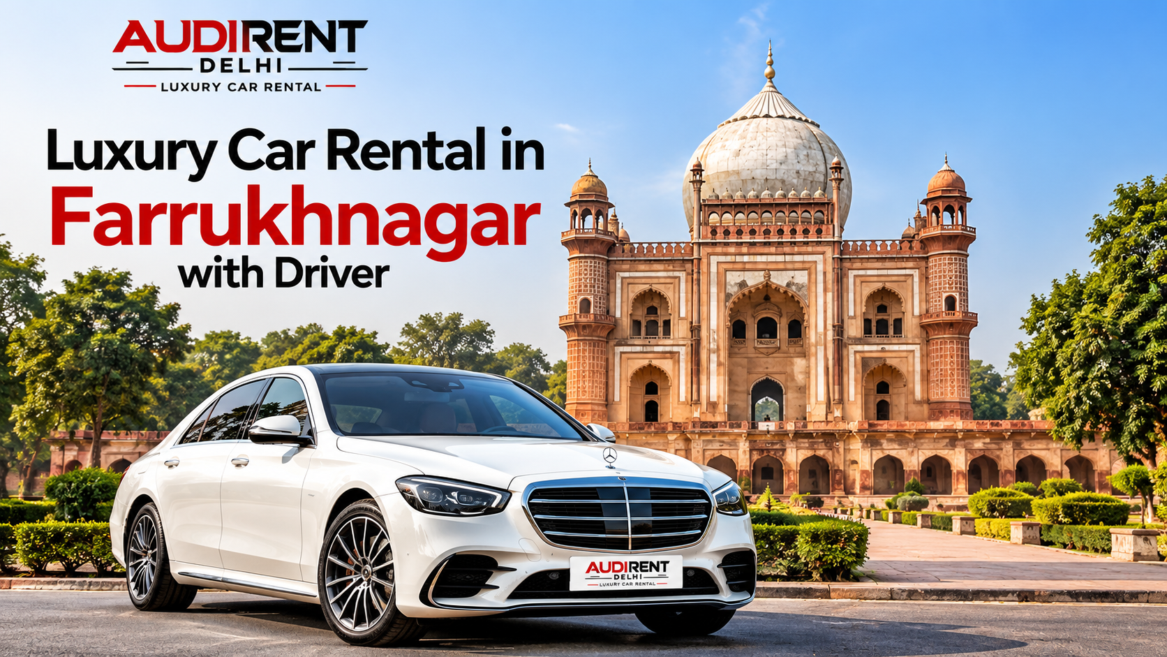 White Mercedes-Benz luxury car in front of a historic monument, promoting chauffeur-driven luxury car rental in Farrukhnagar, Gurugram.