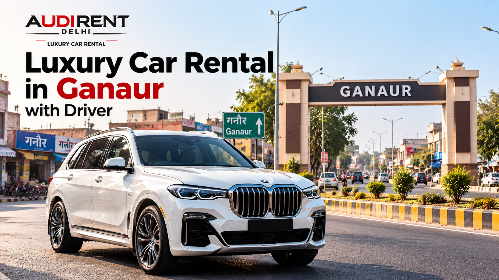 White BMW X7 luxury SUV in Ganaur, Haryana, representing chauffeur-driven luxury car rental services by Audi Rent Delhi.