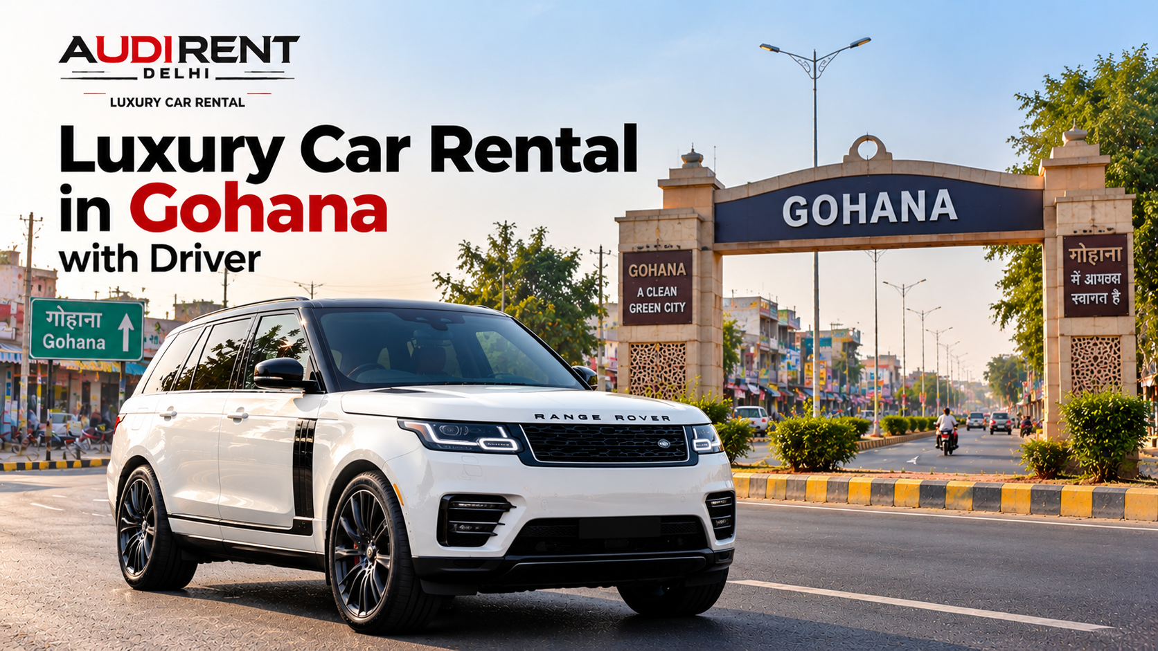 White Range Rover luxury SUV in Gohana, Haryana, representing chauffeur-driven luxury car rental services by Audi Rent Delhi for weddings and special occasions.