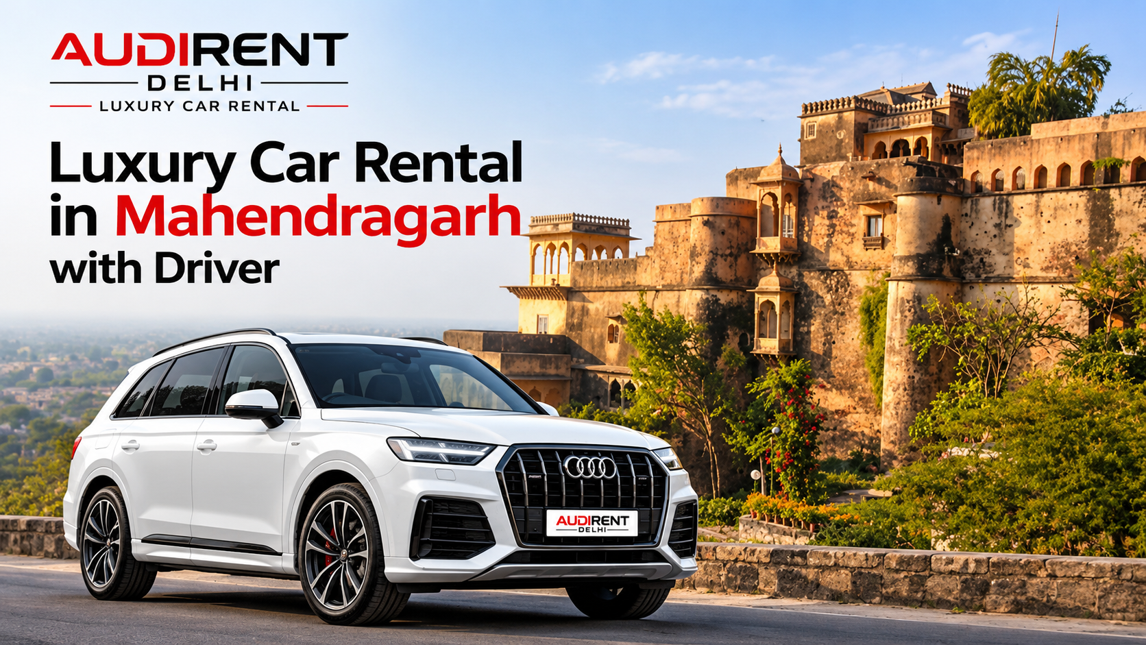 White Audi luxury SUV with historic fort architecture in Mahendragarh, Haryana, promoting luxury car rental with driver.