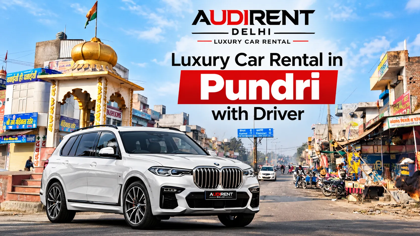 Luxury car rental in Pundri, Haryana, with driver featuring a white BMW X7 SUV against Pundri town market backdrop.