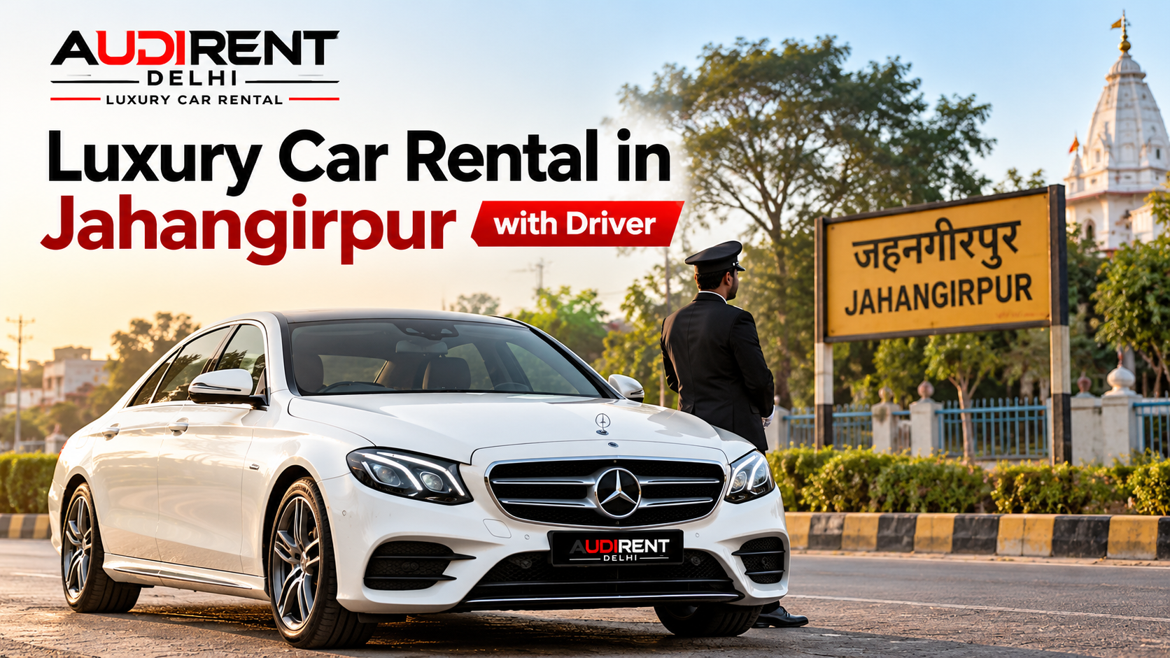 White Mercedes-Benz luxury car with professional chauffeur in Jahangirpur for weddings, airport transfers and private travel.