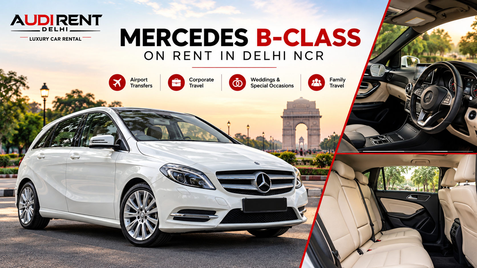 Mercedes-Benz B-Class on rent in Delhi NCR featuring exterior and interior views for chauffeur-driven luxury car rental.