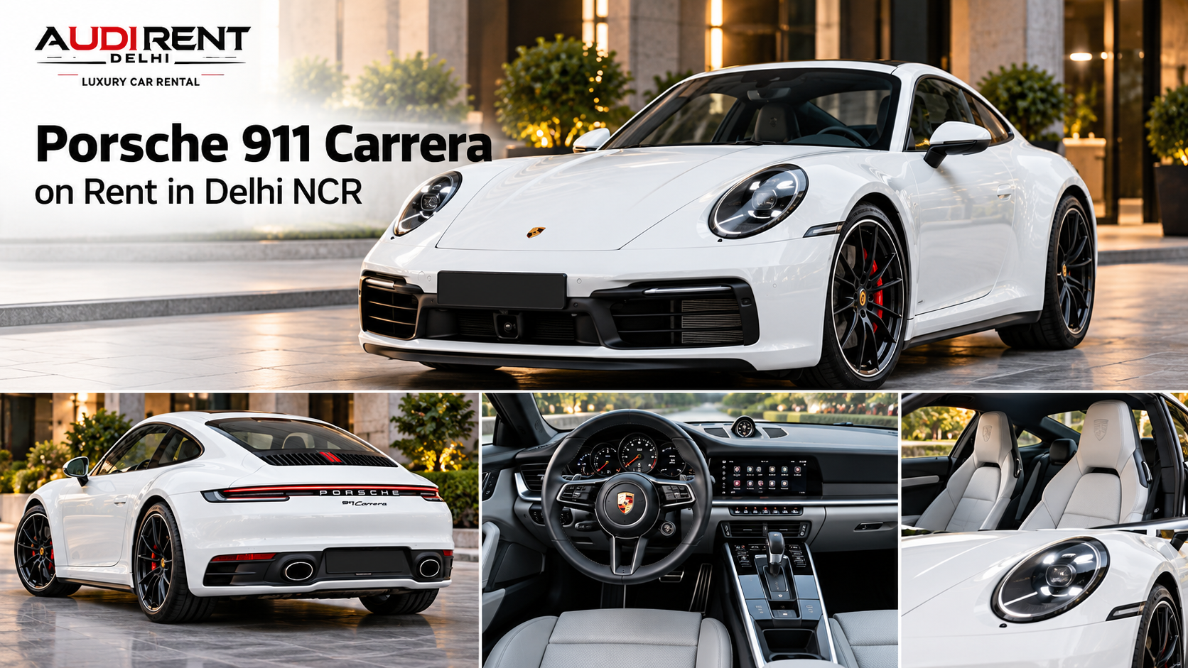 White Porsche 911 Carrera on rent in Delhi NCR with exterior, rear and luxury interior views – Audi Rent Delhi.