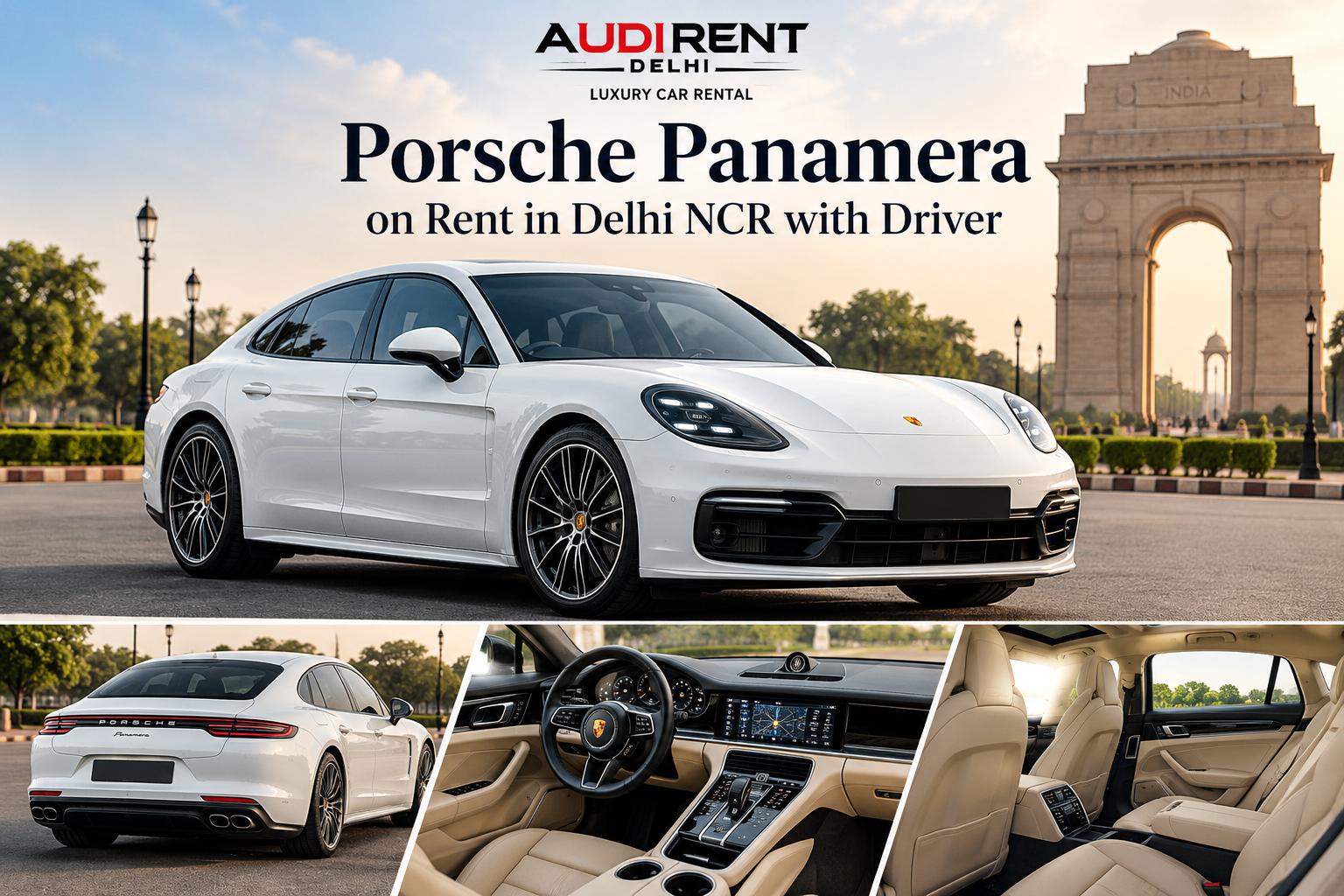 White Porsche Panamera on rent in Delhi NCR with driver, showcasing front and rear exterior views, luxury beige interior and dashboard.
