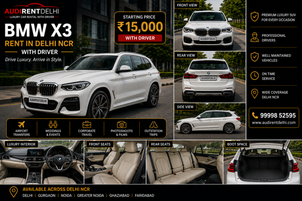 BMW X3 rental in Delhi NCR with professional driver for airport transfers, weddings, corporate travel and events