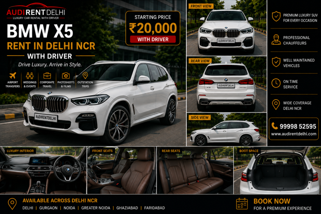 BMW X5 rental in Delhi NCR with professional chauffeur for weddings, airport transfers, corporate travel and outstation trips