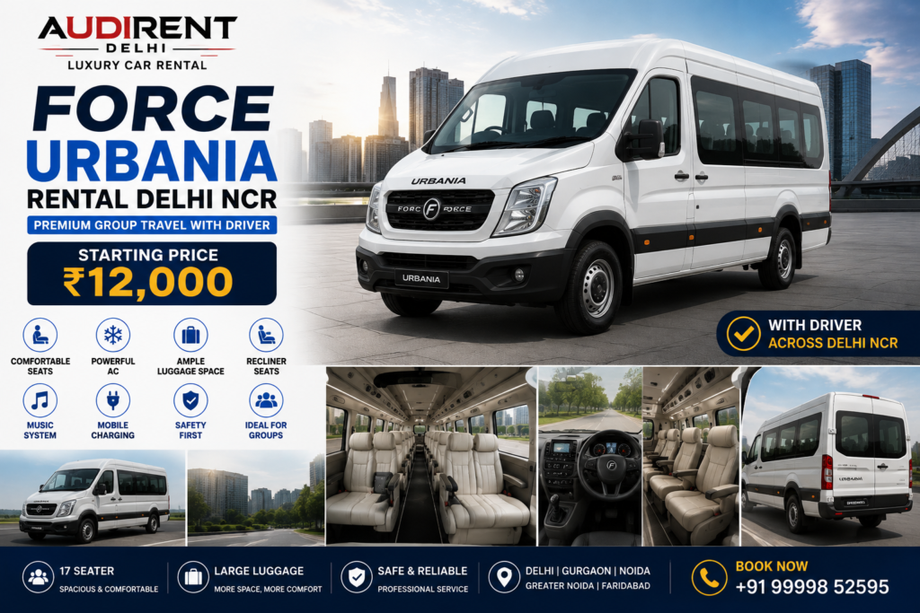 Force Urbania rental in Delhi NCR with driver for group travel, weddings, airport transfers and outstation trips