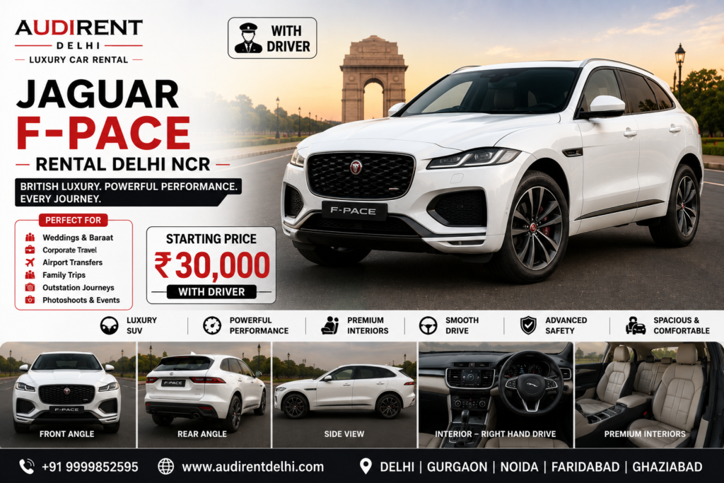 Jaguar F-PACE rental in Delhi NCR with driver for weddings, corporate travel, airport transfers and luxury events