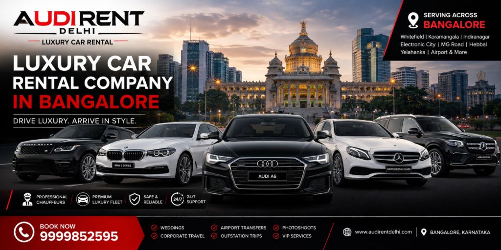 Luxury car rental company in Bangalore offering chauffeur-driven Audi, BMW, Mercedes and Range Rover cars