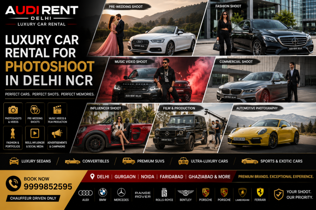 Luxury cars for photoshoots in Delhi NCR including pre-wedding, fashion, music video, commercial and film shoots