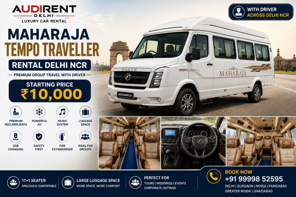 Maharaja Tempo Traveller rental in Delhi NCR with driver for family tours, weddings, corporate outings and group travel