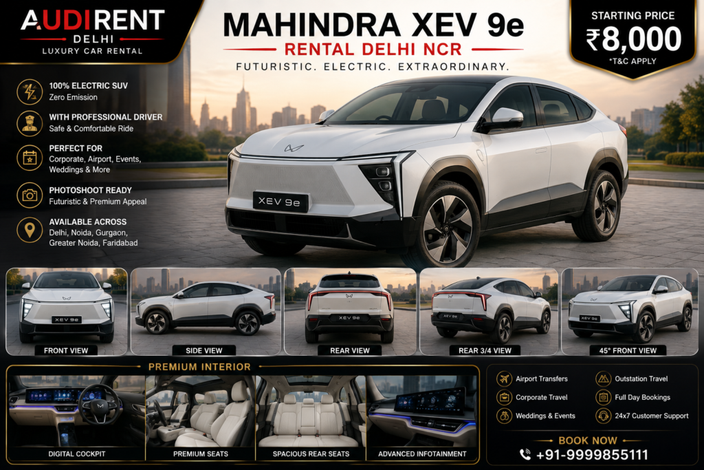 Mahindra XEV 9e rental in Delhi NCR with driver for airport transfers, corporate travel, weddings and events