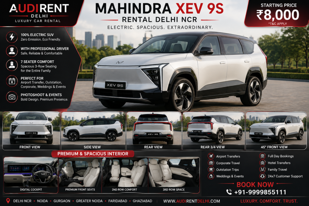 Mahindra XEV 9S rental in Delhi NCR with driver, a 7-seater electric SUV for family, airport and corporate travel