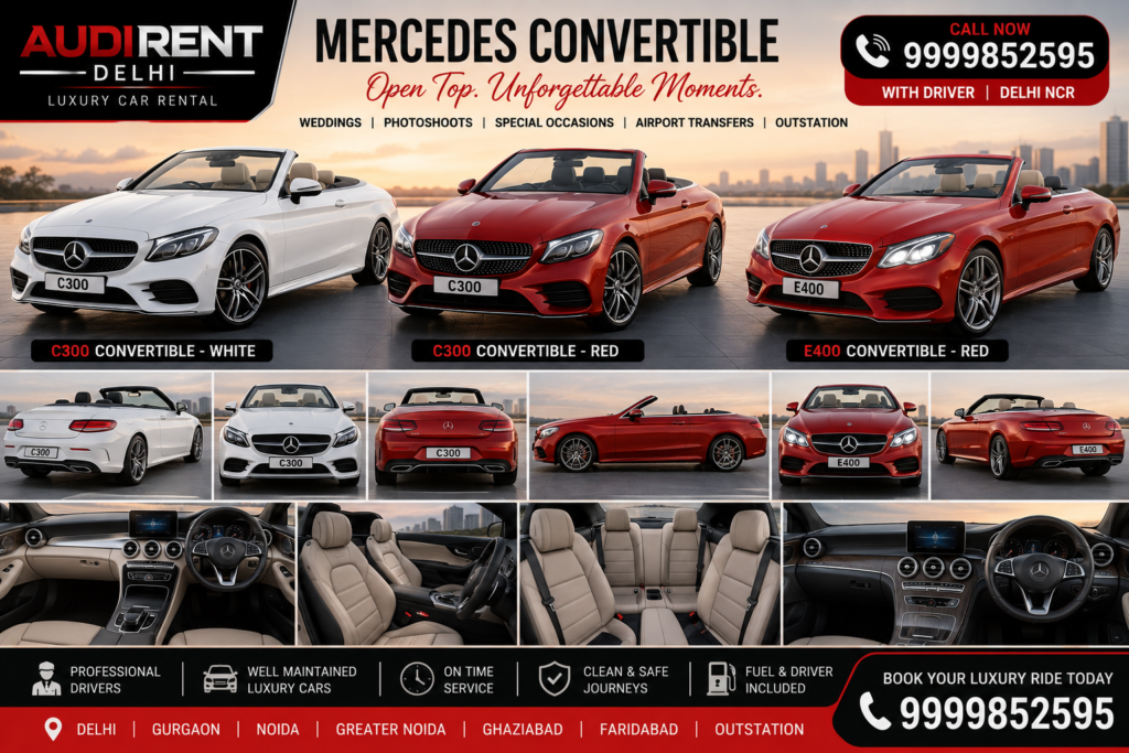 Mercedes C300 and E400 Convertible rental in Delhi NCR with driver for weddings, photoshoots and special occasions