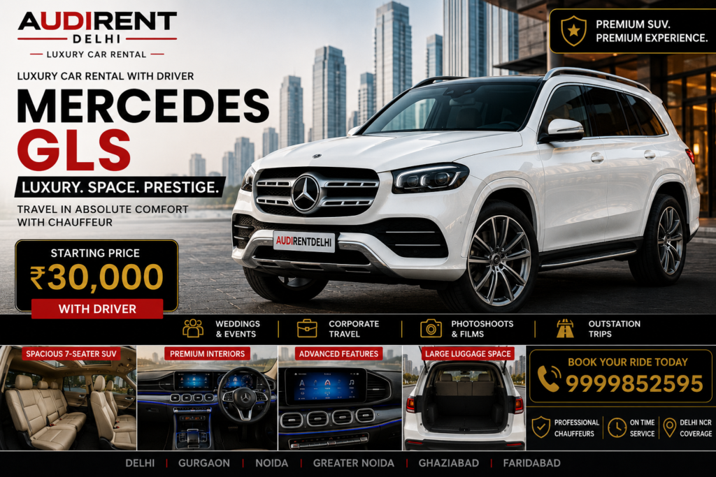 Mercedes GLS rental in Delhi NCR with professional chauffeur