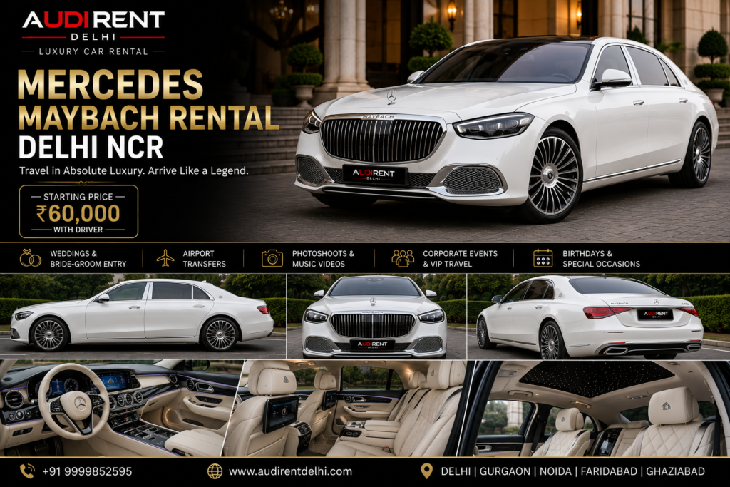 Mercedes-Maybach on rent in Delhi NCR with chauffeur for weddings, VIP airport transfers, corporate travel and special events