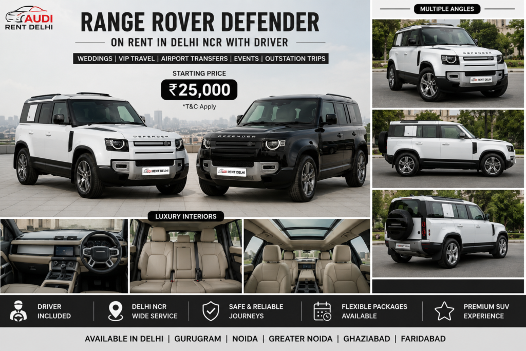 Range Rover Defender on rent in Delhi NCR with driver for weddings, VIP transfers, corporate travel, photoshoots and outstation trips