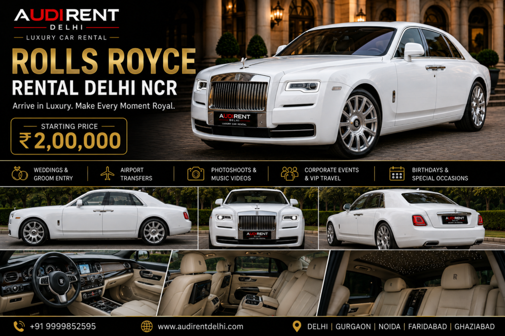 Rolls Royce rental in Delhi NCR with professional driver for weddings, groom entry, corporate events and special occasions