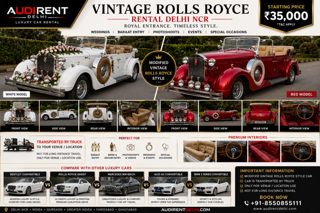 Modified Vintage Rolls Royce-style car rental in Delhi NCR for weddings, baraat entry, groom entry and photoshoots