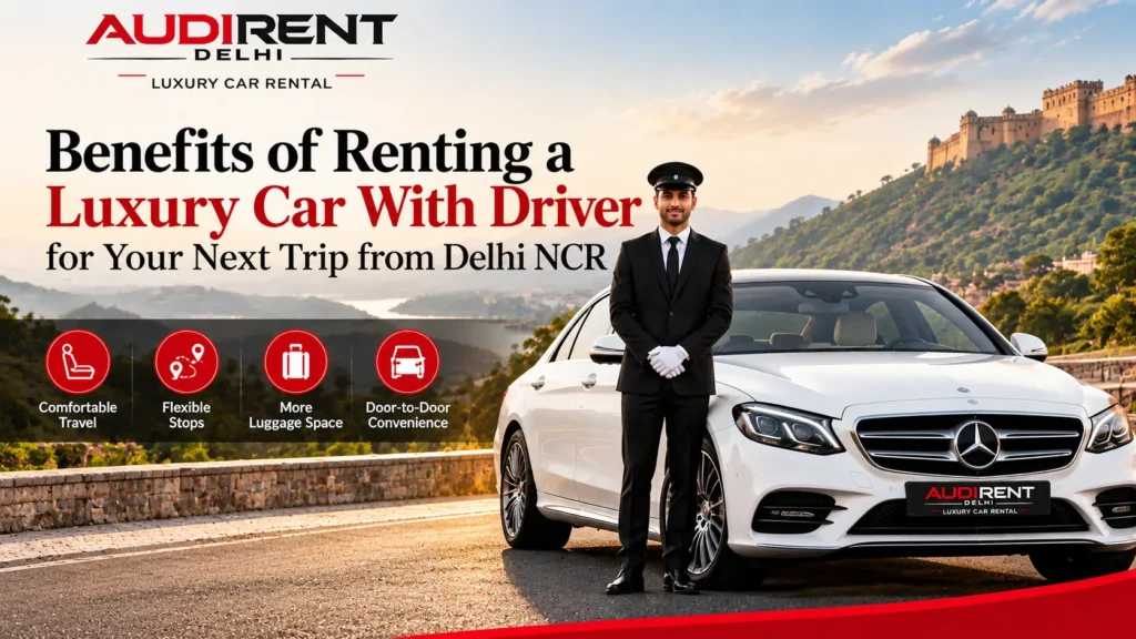 Luxury car with driver from Delhi NCR for comfortable outstation travel
